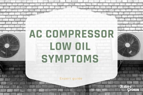 5 common AC compressor low oil symptoms and solutions